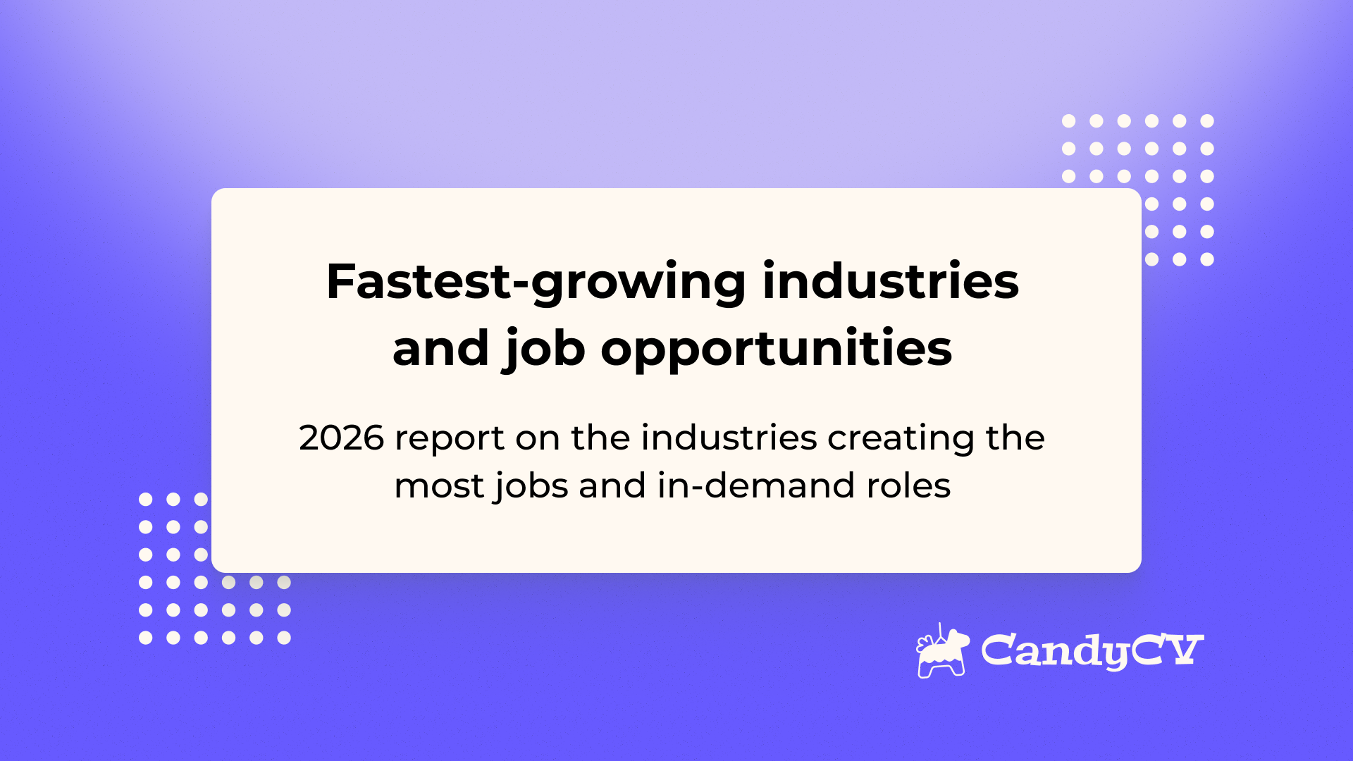 Fastest-growing industries and job opportunities: analysis and in-demand roles