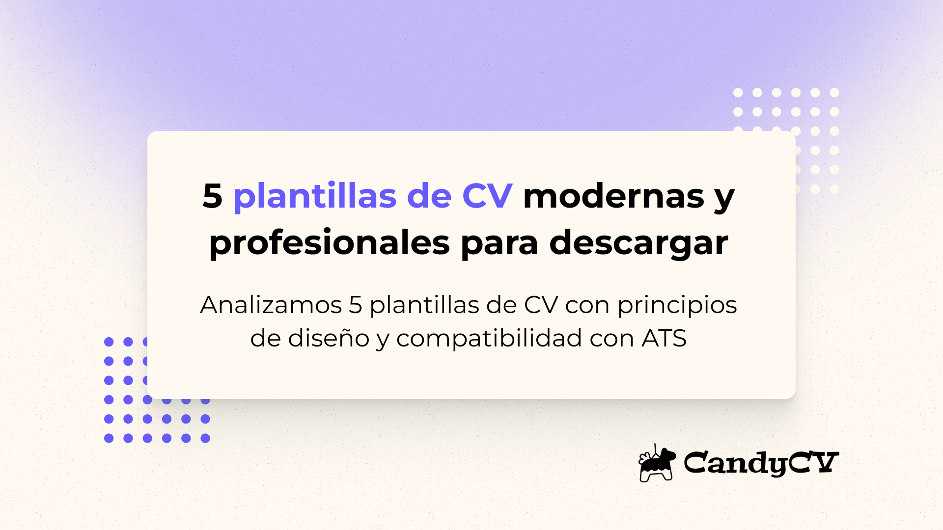 Descarga 5 plantillas de CV modernas y profesionales gratis (análisis de diseño)