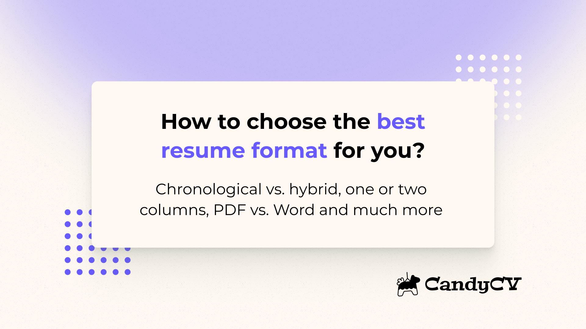 How to choose the best resume format for you