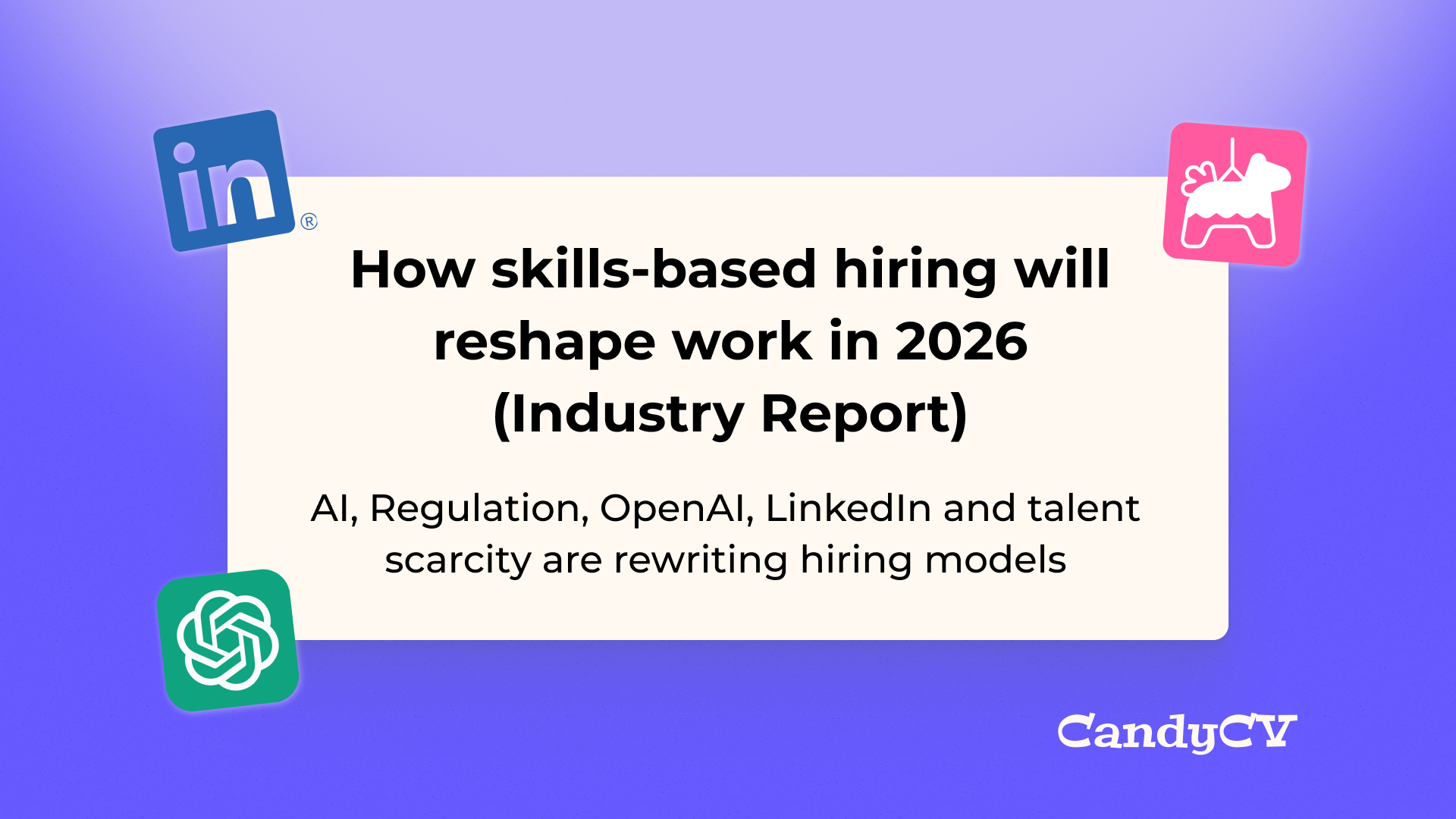 The skills-based hiring report: what it is and how it will reshape work in 2026