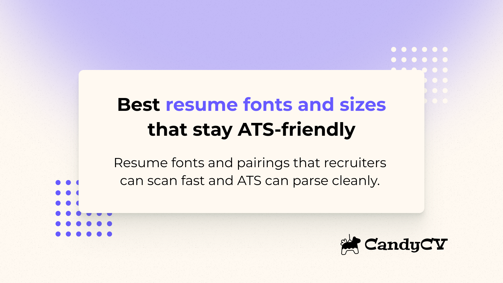 Best fonts for resumes: ATS-friendly picks, sizes, and modern pairings