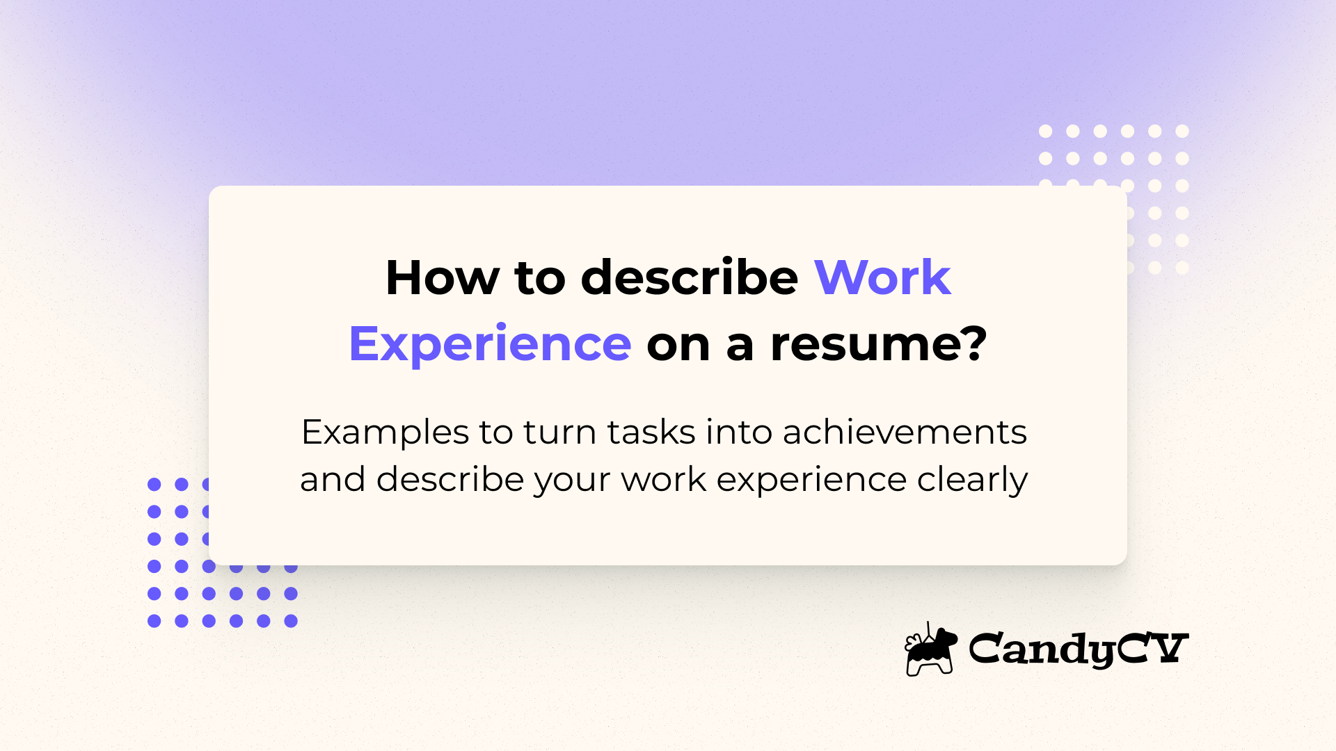 How to describe work experience on a resume: tips and examples